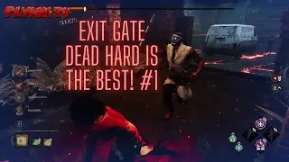 DBD: Exit Gate Dead Hard is the Best! #1