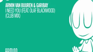 Armin van Buuren & Garibay feat. Olaf Blackwood - I Need YOU (ANGEMI Remix)