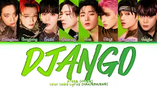 ATEEZ (에이티즈) - 'DJANGO' Color Coded Lyrics (HAN/ROM/ENG)