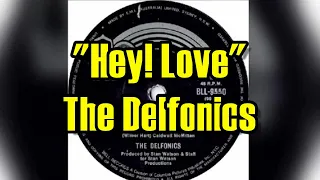 "Hey! Love" - The Delfonics (lyrics)