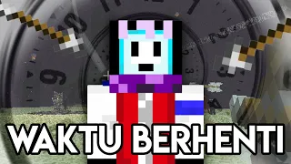 AKU BERHENTIIN WAKTU DAN TAMATIN MINECRAFT!!!