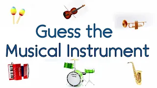 Guess the Musical Instrument! - Sound Quiz for Kids - Easy to Hard