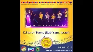 2017 ★ K.STARS , group "Teens" | Bat-Yam, Israel ★ Concert Gala ★ «Kaleidoscope» (Israel)