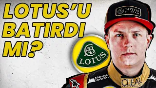 KİMİ RAİKKONEN LOTUS F1 TAKIMINI BATIRDI MI? | Lotus F1 Batış Hikayesi