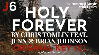 Chris Tomlin feat Jenn & Brian Johnson | Holy Forever Instrumental Music and Lyrics Original Key (C)