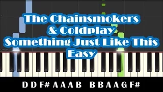 The Chainsmokers and Coldplay - Something Just Like This Easy Piano Tutorial - How To Play