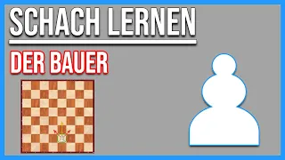 Schach lernen || Der Bauer (En passant und Umwandlung)