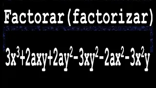 3x3+2axy+2ay2-3xy2-2ax2-3x2y factorar o factorizar descomponer en factores ejemplo