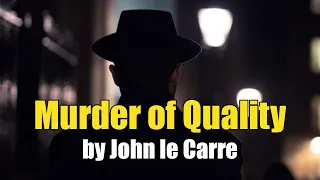 Murder of Quality - byJohn le Carre | BBC RADIO DRAMA