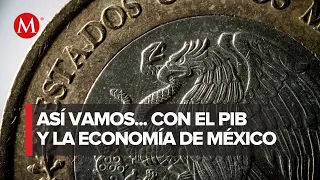 ¿Cómo está el crecimiento del PIB en México? | Así Vamos