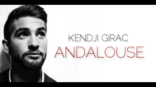 Kendji Girac - Andalouse (Slowed)