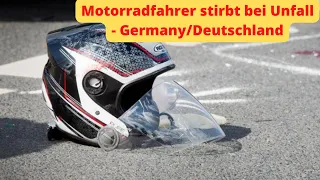 Motorradfahrer stirbt bei Unfall - - Germany/Deutschland