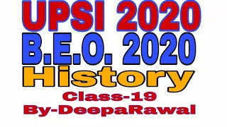 #UPSI#B.E.O#History#DeepaRawal#Class-19||RawalConcept#Historyfor ssc Bank railway tet ctet cgl chsl