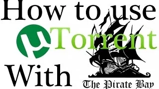 How to use ThePirateBay and uTorrent on a Mac