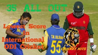 Lowest  Score   Ever In International ODI Cricket