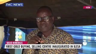 WATCH: First Gold Buying, Selling Centre Inaugurated in Osun State