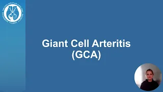 Understanding Giant Cell Arteritis (GCA): Causes, Symptoms, and Treatment