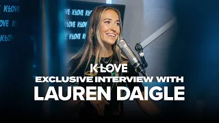 Lauren Daigle Reveals Details on Her New Album and Heart Behind Her Songs | Interview with K-LOVE