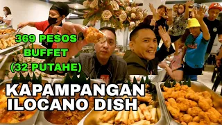 369 PESOS BUFFET, EAT ALL YOU CAN WITH (32 DISHES) SOLID KAPAMPANGAN, ILOCANO,BICOL NA MGA PUTAHE