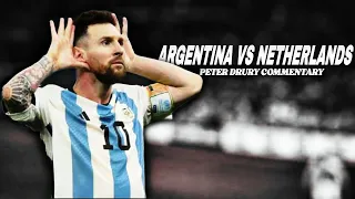 Peter Drury Commentary - Argentina Vs Netherlands
