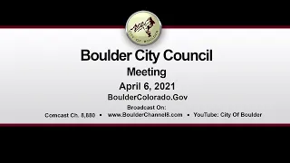 Boulder City Council Meeting 4-6-21