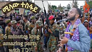 Milaw Tesfay (ሚላው ተስፋይ) - Best Tigrigna Chira (ጭራዋጣ) 16 minutes long | @the city of Hawzen with TDF