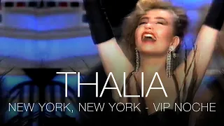 Thalia - New York, New York - VIP Noche - España 1991