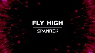 SPANDEii - Fly High | Trance