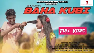 Baha Kubi Kuri || New Santhali Full Video 2023|| Stephan Tudu ||Sunny Tudu ||