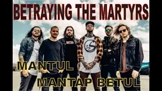 BETRAYING THE MARTYRS - Man Made Disaster - Aransemen Mantul