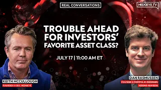 Trouble Ahead For Investors' Favorite Asset Class?: A Real Conversation w/Dan Rasmussen
