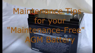 Maintenance tips for a "Maintenance-Free" AGM Battery for off-grid solar power systems.