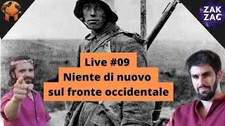 Live #09  Niente di nuovo  sul fronte occidentale con @zakzac74