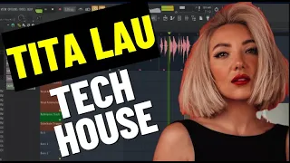 How To Produce Tech House like Tita Lau In Under 10 Minutes (Fl Studio)