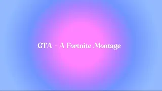GTA - Rarin (Fortnite Montage)