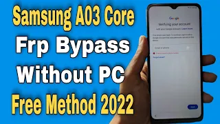 Samsung A03 Core Frp Bypass Without PC Android 12/11 | Samsung A03 Core Unlock Google Account | 2022