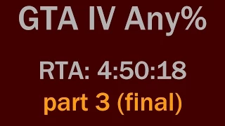 GTA IV Any% (RTA: 4:50:18) part 3