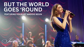 But the World Goes ‘Round | featuring vocalist Maddie Begin | Night of Jazz