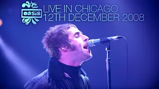 Oasis - Live in Chicago (12th December 2008)