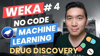 Build a Machine Learning Model for Computational Drug Discovery from Scratch (Weka Tutorial #4)