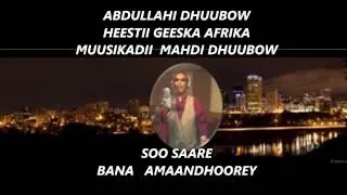 ABDULLAHI DHUUBOW - HEES CUSUB  GEESKA AFRIKA