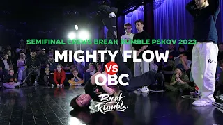 OBC vs Mighty Flow ➲ SEMIFINAL Crews at Break Rumble Pskov 2023