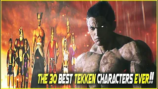 Top 30 Best Tekken Characters of All Time.