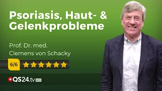 Hautprobleme? Psoriasis? Gelenkprobleme? Schon mal an Omega 3 gedacht? |  Clemens von Schacky | QS24