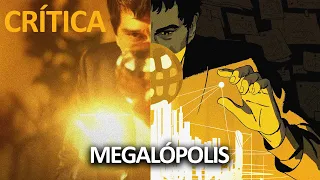 🎬 CRÍTICA | MEGALÓPOLIS (2024) - FRANCIS FORD COPPOLA