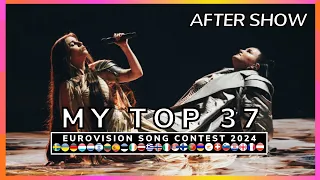 TOP 37 - AFTER SHOW | EUROVISION SONG CONTEST 2024