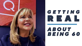 Getting Real | About Being 60 Years Old | Pat James DeMentri