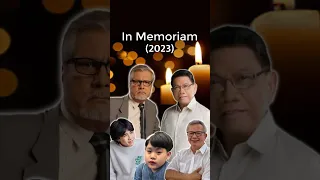 In memoriam: Public Personalities who were laid to rest last 2023 #rip #inmemoriam #inmemory