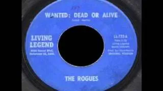 The Rogues - Wanted: Dead Or Alive