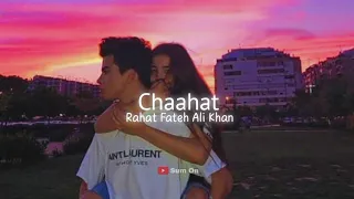 Chaahat (slowed+reverb) - Rahat Fateh Ali Khan, Jeet Gannguli